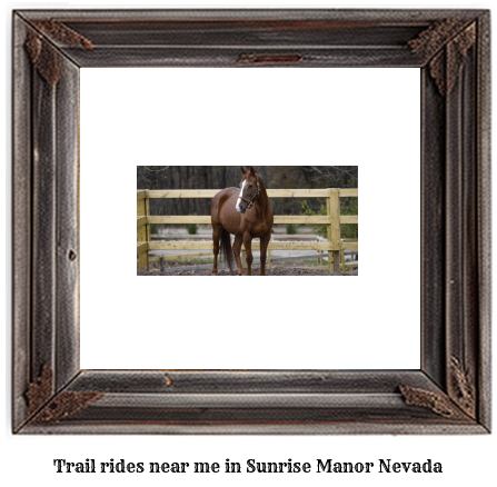 trail rides near me in Sunrise Manor, Nevada